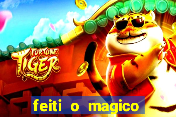 feiti o magico manga ler online